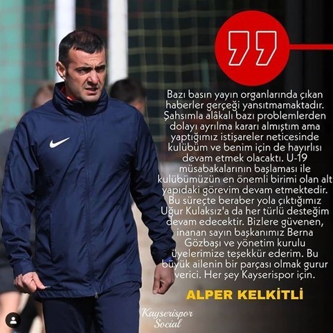Alper Kelkitli;Kayserispor Alt Yapı Hocalığına Devam Etme Kararı aldı