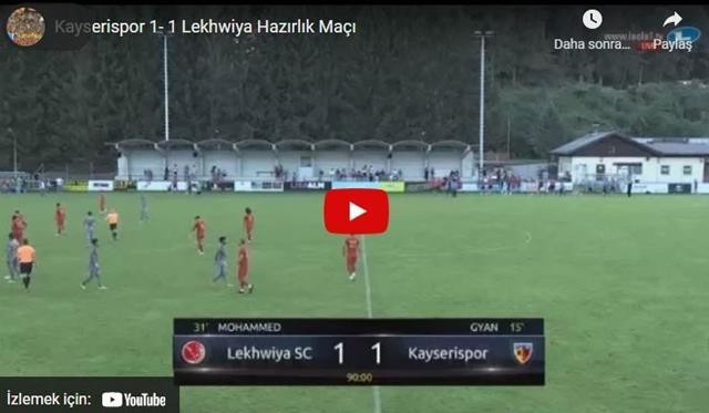 2017-2018 Hazırlık Maçı: Kayserispor 1-1 Lekhwiya Maçının Özet Görüntüsü