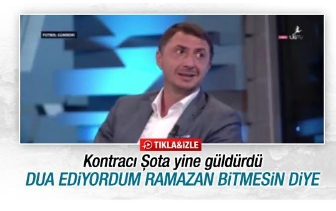 Şota'nın güldüren Ramazan ayı anısı