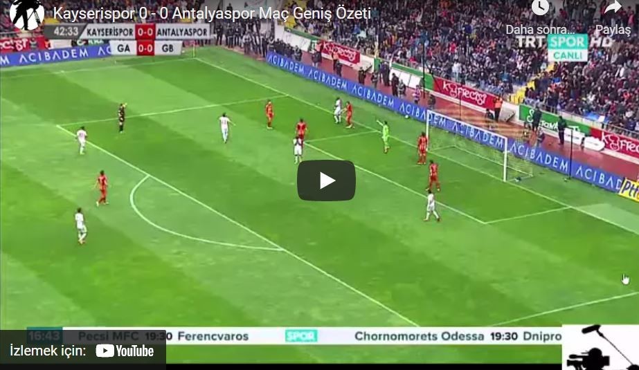 2014-2015 1.Lig:Kayserispor 0-0 Antalyaspor Maçının Videosu