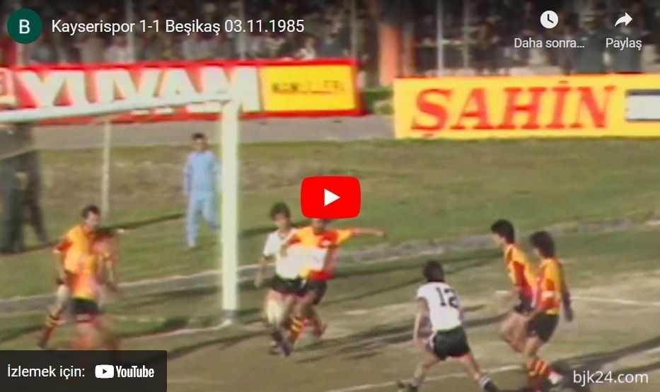 1985-1986 Süper Lig: Kayserispor 1-1 Beşiktaş Maçının Özet Görüntüleri