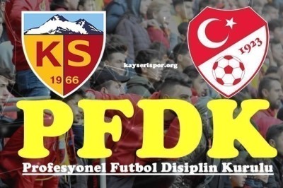 Kayserispor, Gaziantep FK Maçından Dolayı PDFK'ya Sevk Edildi.