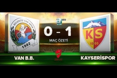 2017-2018 T.Kupası: Van Spor FK 0-1 Kayserispor Maç Özeti.