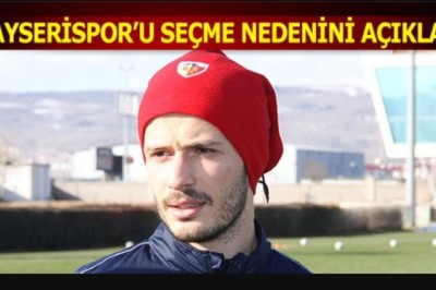 Abdulkadir Parmak Kayserispor'u Seçme Nedenini Açıkladı