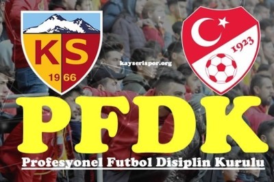 Kayserispor, Trabzonspor maçından dolayı PFDK'ya Sevk Edildi.