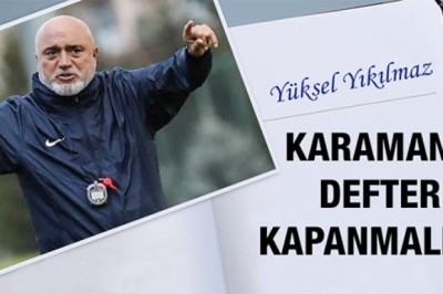 Karaman defteri kapanmalı - Yüksel Yıkılmaz