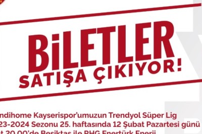 Kayserispor-Beşiktaş Maçının Biletleri Satışa Çıkıyor.