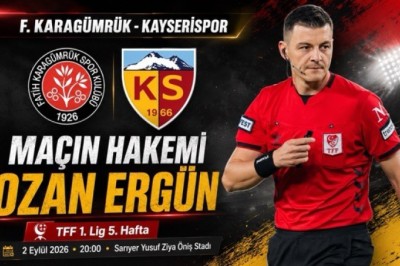 Fatih Karagümrük - Kayserispor Maçının Hakemi Ozan Ergün